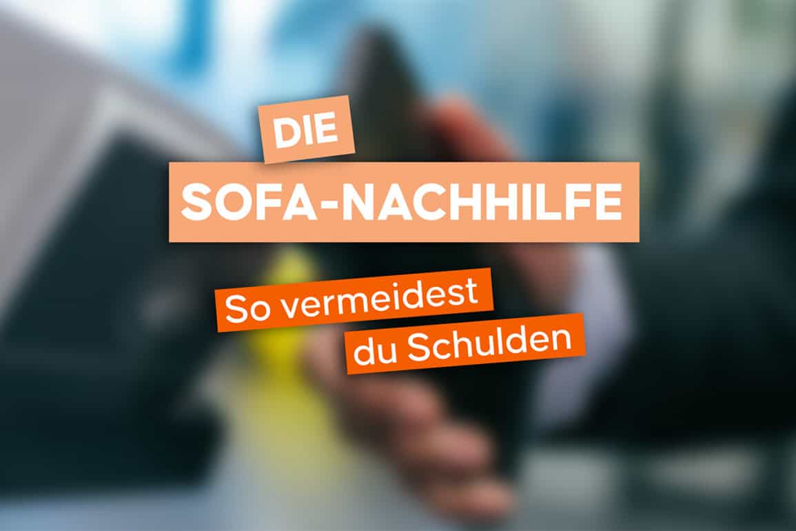 Die SOFA-Nachhilfe: Schulden, Was Tun? | Sofa-magazin.at