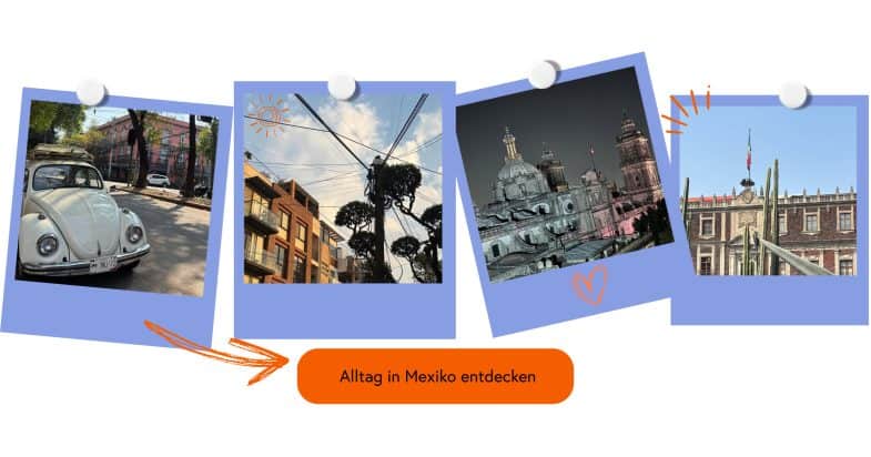 Der Alltag für Studierende in Mexiko.